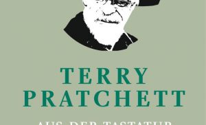 Terry Pratchett: Aus der Tastatur gefallen