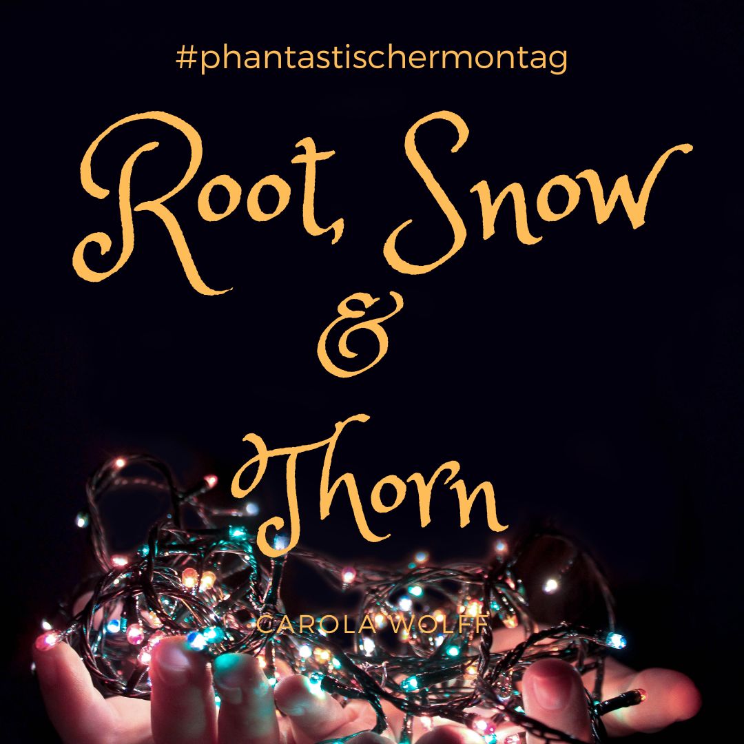 Root, Snow & Thorn